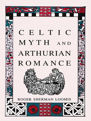 cover image of Celtic Myth and Arthurian Romance